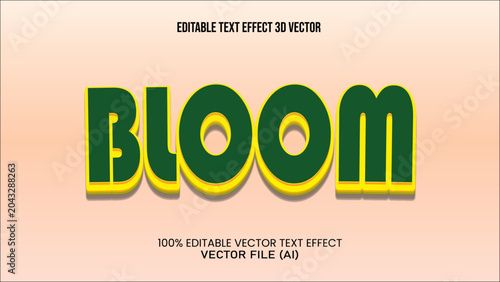 '' BLOOM '' TEXT EFFECT 3D VECTOR FOR ALL YOUR NEEDS