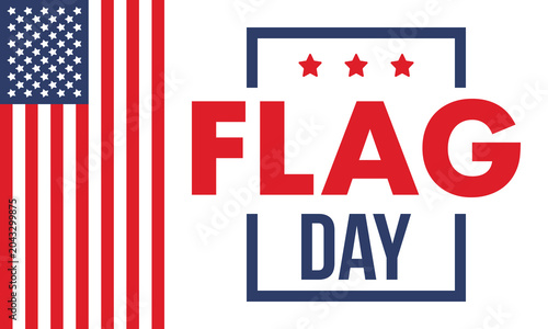 National Flag Day in United States. Holiday celebrated annual June 14 in USA. Patriotic style design with american flag. Poster, greeting card, banner and background. Vector illustration