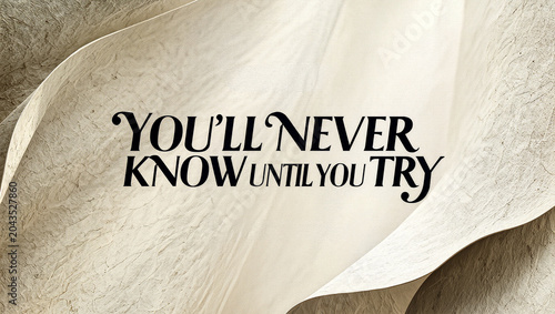 Explore new experiences and embrace the unknown with courage and heart