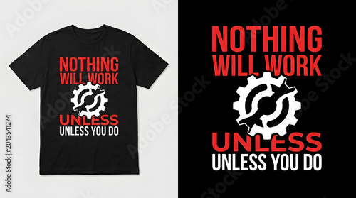 Motivational t shirt design with inspirational quote