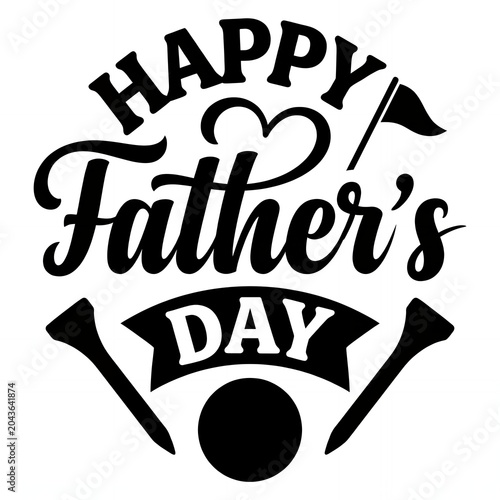 Happy fathers day golf typographic design with tees and ball graphic element typography celebration greeting monochrome illustration fatherhood parenting