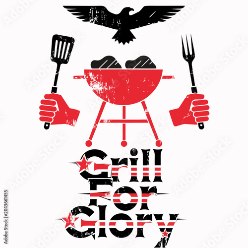 Grill for glory text design with american eagle and barbecue tools, distressed style.