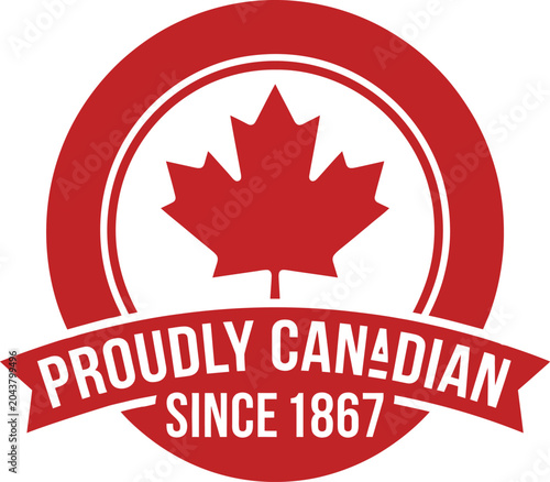 Proudly Canadian Since 1867 Badge Design with Maple Leaf, Canada Day Patriotic Vector Illustration