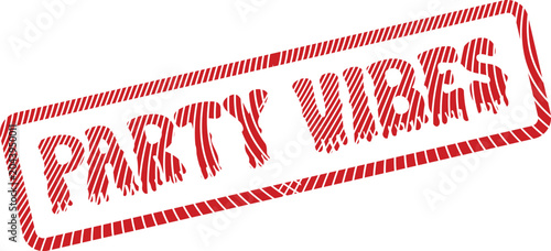 Tableau sur toile Party Vibes Expressive Red Rubber Stamp Graphic for Lively Celebration Atmospher
