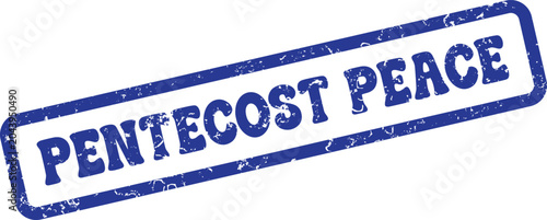 Photos Pentecost Peace Text on a Distressed Blue Rectangular Stamp Symbolizing Tranquil