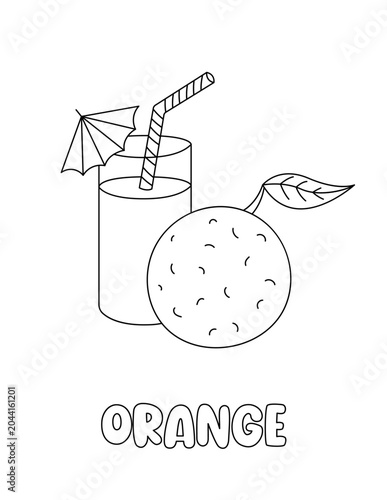 Letter O. Orange and juice. Learning ABC coloring page for kids. Black and white hand drawn vector illustration for children. Cute outline drawing and text for coloring. Preschool, kindergarten