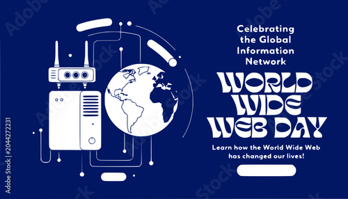 World Wide Web Day Celebrating Global Information Network with Router and Globe