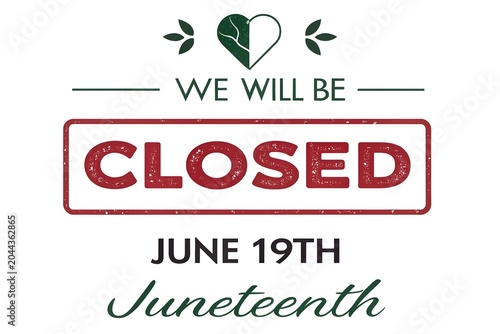 Juneteenth Closed Sign, We Will Be Closed Juneteenth, Closed June 19th Sign, Juneteenth Closure Notice, Red Box Juneteenth Closed