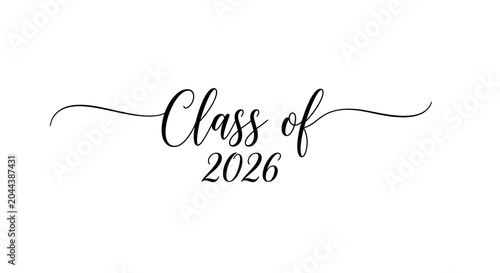 Class of 2026 elegant calligraphy text isolated on white background