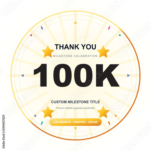 A celebratory badge displays a milestone of 100K with confetti and stars.