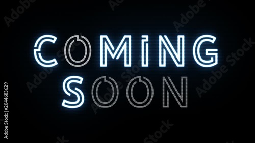 coming soon text animation neon flickering
