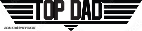 Slika na platnu Top dad father's day parody air force tshirt graphic vector illustration isolated