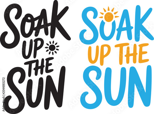 Soak Up The Sun Summer Quote Lettering with Sun Icon.