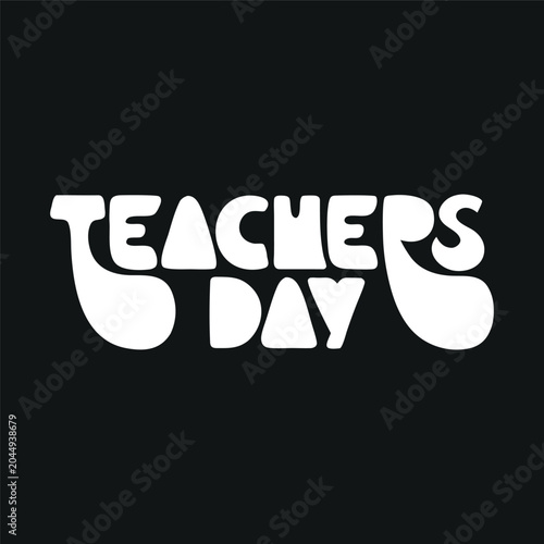 Teachers Day Typography Vector Design for Education Celebration Branding
