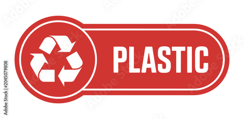 Recycling symbol for Plastic. Red oval label with recycle logo and word PLASTIC. Environmental protection, waste management, sorting material.