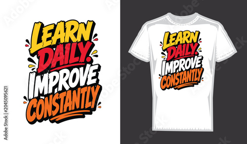Learn Daily Improve Constantly Motivational Typography T-Shirt Design Vector