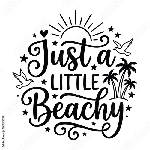 Just a little beachy hand lettering quote with tropical palm trees vacation typography lettering calligraphy