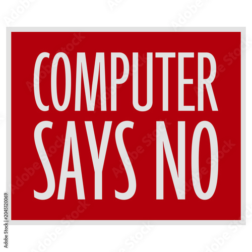 Computer Says No – the ultimate passive aggressive shutdown for every bureaucratic dead end. A beloved British comedy classic and the perfect gift for anyone who's ever been denied without reason.