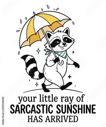 Foto Your Little Ray Of Sarcastic Sunshine, sarcastic sunshine, funny raccoon, cute r