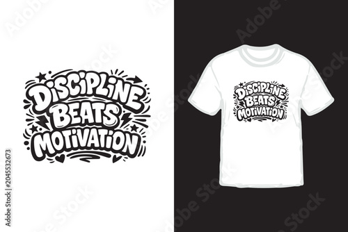 Discipline Beats Motivation T-Shirt Design