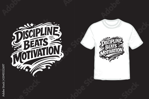 Discipline Beats Motivation T-Shirt Design