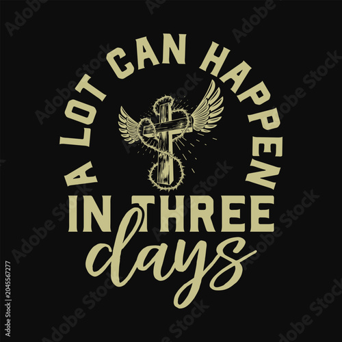 Bild auf Leinwand Alot Can Happen In 3 Days Hallelujah Easter Cross Christian