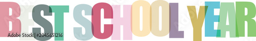 Fotografie Best School Year Colorful Letters