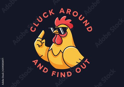 Tableau sur toile Funny Rooster Cartoon Cluck Around and Find Out Graphic - Cool Chicken with Sung