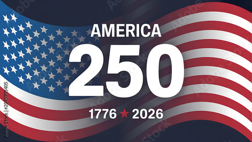 Patriotic America 250 years of independence banner with white typography over waving flag background showing dates seventeen seventy six to twenty twenty six for national celebration.