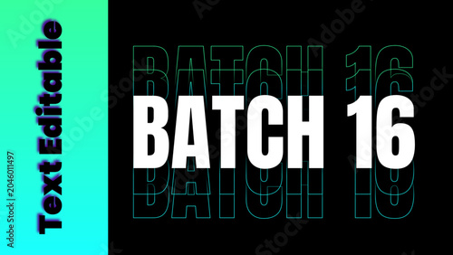 Bold featuring the editable text batch 16 with a modern teal and black background