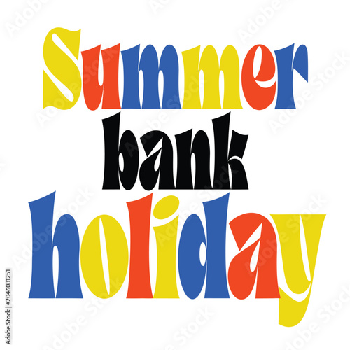 summer bank holiday august 31st, 31st of august, bank holiday, summer, holiday, summer bank holiday, bank, finance, day