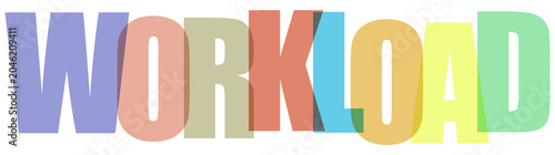 Photos Multicolored workload text, colorful word, office concept, business phrase