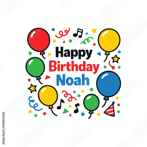 Happy birthday noah festive illustration with balloons and colorful party decorations birthday balloons celebration greeting colorful decoration