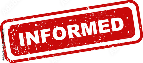 Red rubber stamp with the word informed isolated on a white background