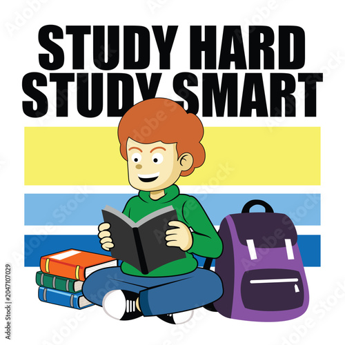 Student Reading Book with Study Hard Study Smart Quote, Motivational Education Vector Illustration of Boy Sitting with School Backpack and Stack of Books for Kids Learning Concept