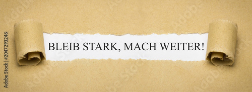 Foto Bleib stark, mach weiter!