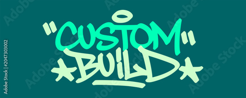 Fotografie Custom build text graffiti tag displaying street art spray paint style hand style font for car modification tuning workshop garage project apparel streetwear print poster isolated clip art