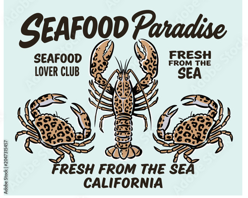 Seafood paradise. Fresh from the sea. Lobster and crab vintage design for t shirt print, poster, sticker. California beach club.