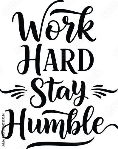 Canvastavla Inspirational self improvement quote work hard stay humble