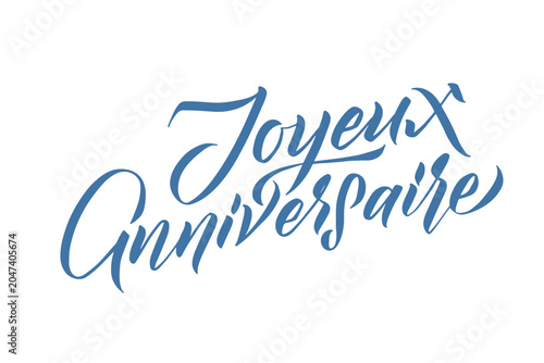 Happy Birthday Vector Calligraphy. French lettering.