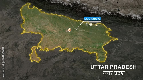 Uttar Pradesh India State Map with Lucknow Capital Location Marker, Satellite View Animation, Glowing Border Outline, Geographic Political Map, GIS Navigation, News Broadcast Motion Graphics 4K