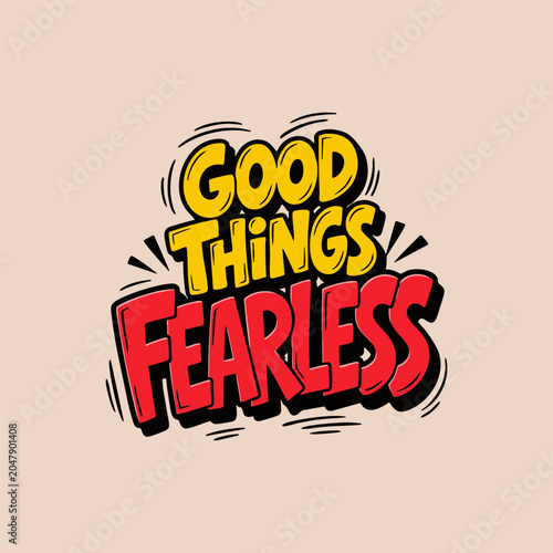 Foto Vibrant comic style graphic illustration with bold yellow and red lettering featuring text good things fearless set on neutral pastel background
