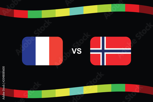 France vs Norway sports match competition concept with national flags on black background