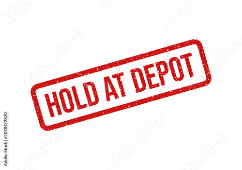 Foto Hold at depot red stamp on white background