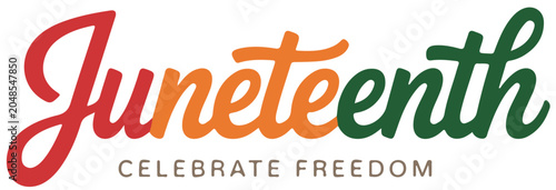 Fotografía Juneteenth Celebrate Freedom Typography