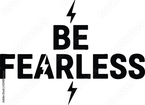 Foto Be fearless typography with lightning bolts motivational graphic design