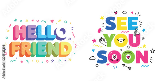 Fotografie Colorful hello friend and see you soon greeting messages