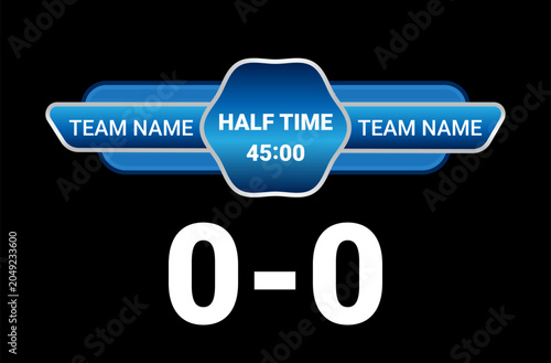 Vászonkép Soccer match halftime score display broadcast graphic template with team names and zero to zero result