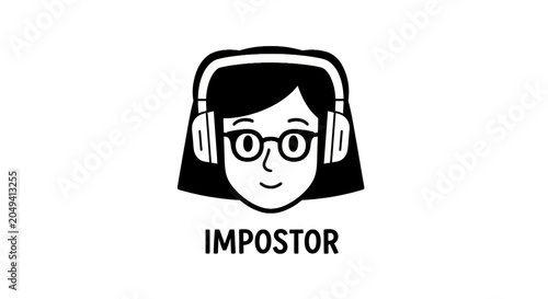 Bild auf Leinwand Young woman wearing glasses and headphones with impostor text