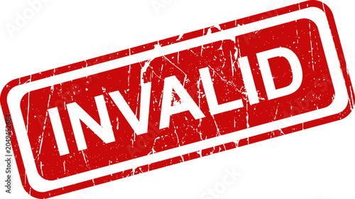 Bild auf Leinwand Red grungy invalid stamp on white background for marking documents
